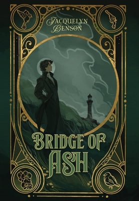 Bridge of Ash by Benson, Jacquelyn