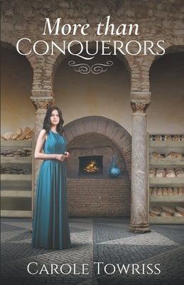 More than Conquerors by Towriss, Carole