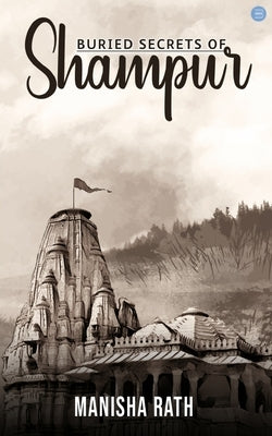Buried Secret of Shampur by Rath, Manisha