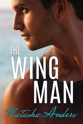 The Wingman by Anders, Natasha