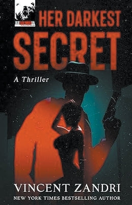 Her Darkest Secret by Zandri, Vincent