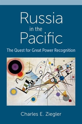 Russia in the Pacific by Ziegler