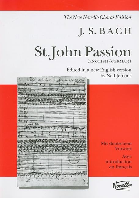 St. John Passion by Bach, Johann Sebastian