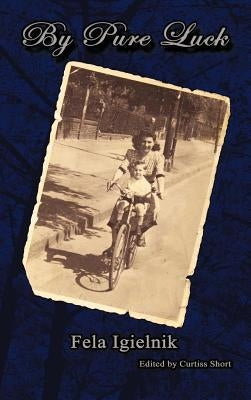 By Pure Luck by Igielnik, Fela