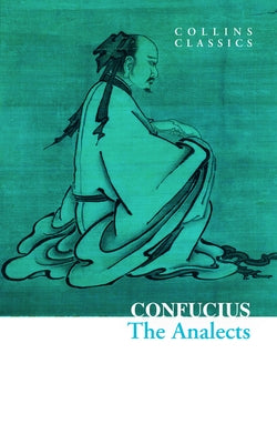 The Analects by Confucius