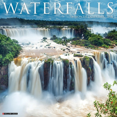 Waterfalls 2026 12 X 12 Wall Calendar by Willow Creek Press