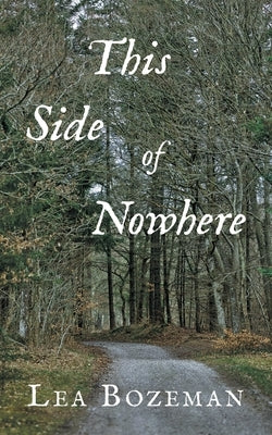 This Side of Nowhere by Bozeman, Lea