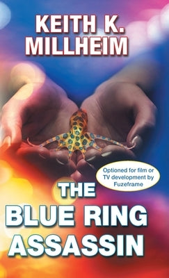 The Blue Ring Assassin by Millheim, Keith K.