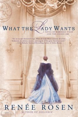 What the Lady Wants by Rosen, Renée