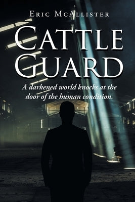 Cattle Guard by McAllister, Eric