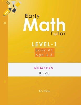 Early Math Tutor: Level-1: Numbers 0-20 by Ez-Think