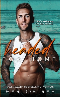Headed for Home: Alternate Cover (model version) by Rae, Harloe