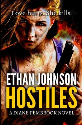 Hostiles: A Diane Pembrook Novel by Johnson, Ethan