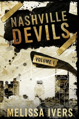 Nashville Devils Omnibus Part 1 by Ivers, Melissa