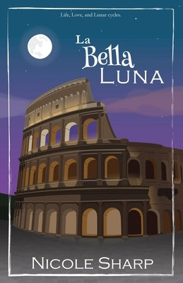 La Bella Luna by Sharp, Nicole