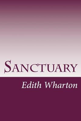 Sanctuary by Wharton, Edith