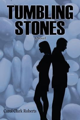 Tumbling Stones by Roberts, Carol Clark