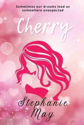 Cherry by May, Stephanie