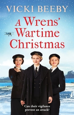 A Wrens' Wartime Christmas by Beeby, Vicki