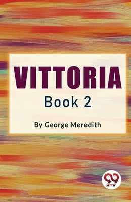 Vittoria Book 2 by Meredith, George