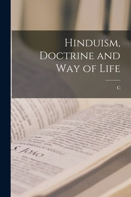 Hinduism, Doctrine and way of Life by Rajagopalachari, C. 1878-1972