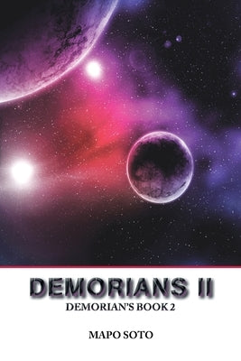 Demorians Ii: Demorian's Book 2 by Soto, Mapo