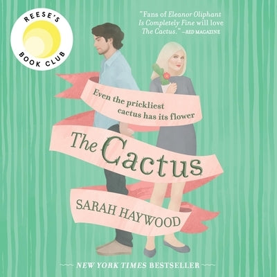 The Cactus by Haywood, Sarah