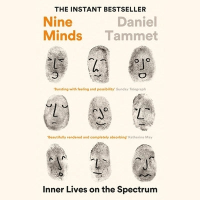 Nine Minds: Inner Lives on the Spectrum by Tammet, Daniel