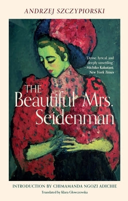The Beautiful Mrs. Seidenman by Szczypiorski, Andrzej