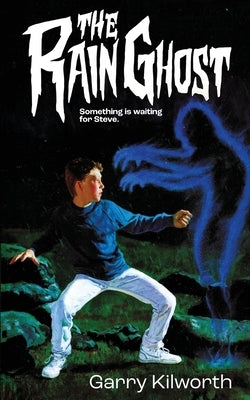 The Rain Ghost by Kilworth, Garry