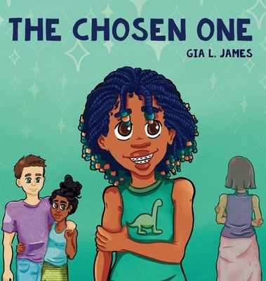 The Chosen One by James, Gia L.