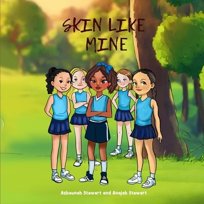 Skin Like Mine by Stewart, Ashaunah