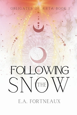 Following the Snow by Fortneaux, E. a.