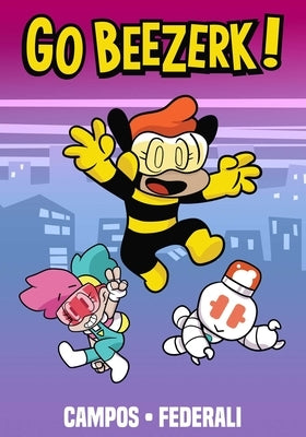 Go Beezerk! Volume 1 by Federali, Mike
