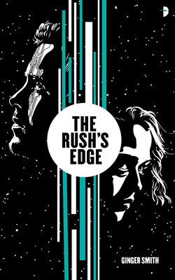 The Rush's Edge by Smith, Ginger