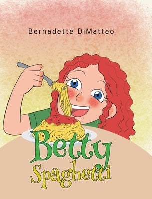 Betty Spaghetti by Dimatteo, Bernadette