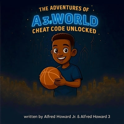 The Adventures of A3s World by Howard, Alfred