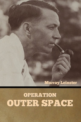 Operation: Outer Space by Leinster, Murray