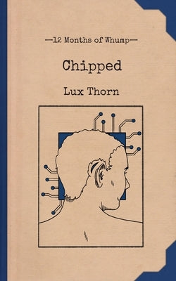 Chipped by Thorn, Lux