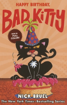 Happy Birthday, Bad Kitty by Bruel, Nick