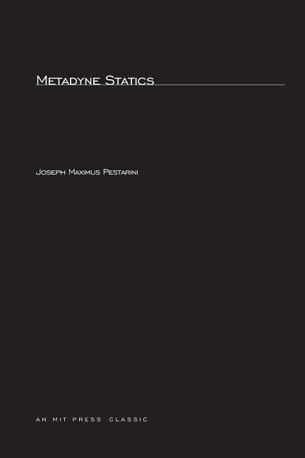 Metadyne Statics by Pestarini, Joseph Maximus