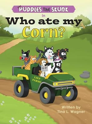 Puddles the Skunk in Who Ate My Corn? by Wagner, Tina L.