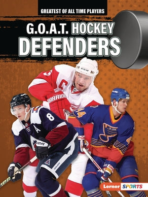 G.O.A.T. Hockey Defenders by Anderson, Josh