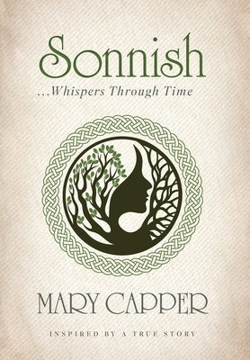 Sonnish: . . . Whispers Through Time by Capper, Mary