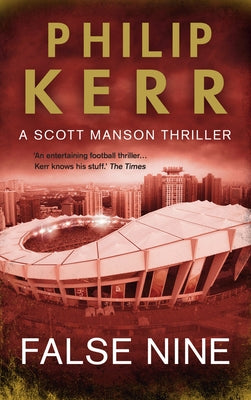 False Nine by Kerr, Philip