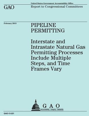 Report to Congressional Committees Pipeline Permitting by U. S. Government Accountability Office