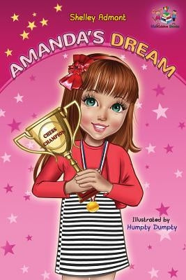 Amanda's Dream: Winning and Success Skills Children's Books Collection by Admont, Shelley