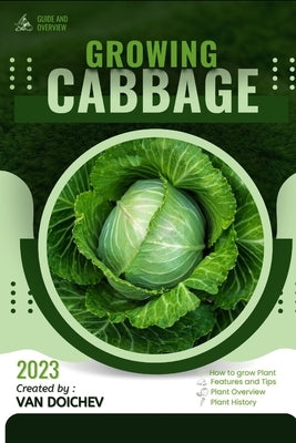 Cabbage: Guide and overview by Doichev, Van