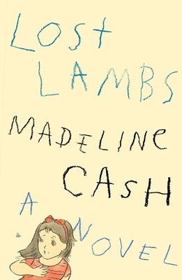Lost Lambs by Cash, Madeline