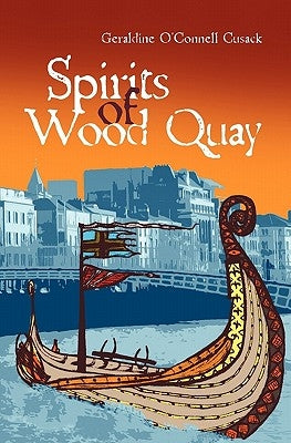 Spirits of Wood Quay by Cusack, Kaniah